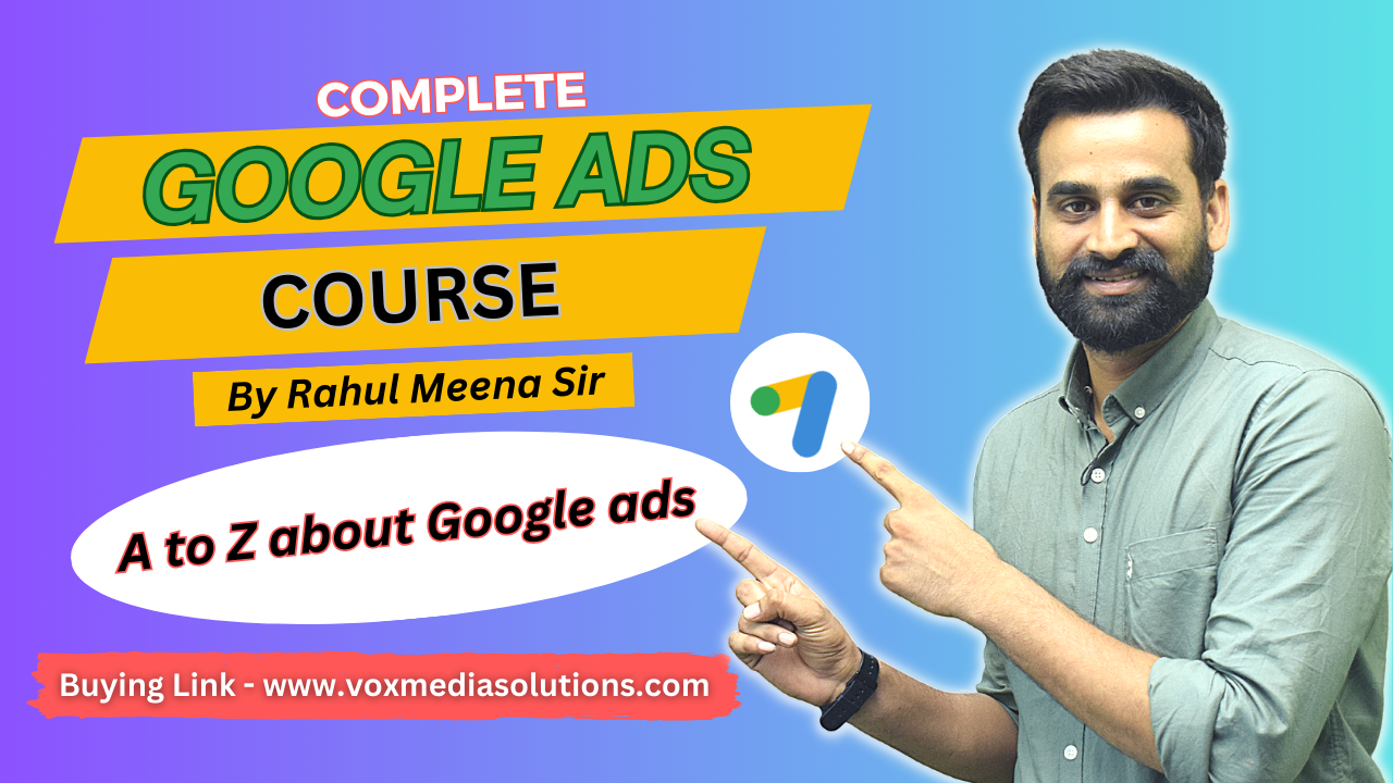 Advanced Google Ads Course – Learn Google Ads From Basic To Advanced